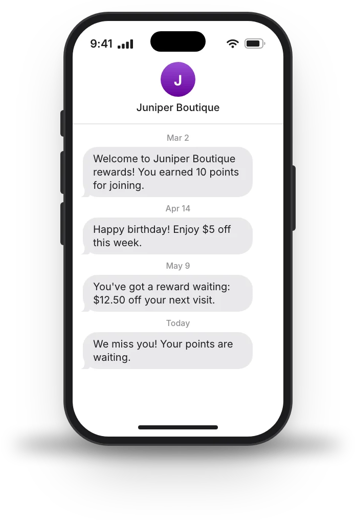 Juniper Boutique's texts to a rewards member: welcome, birthday, reward ready and we miss you