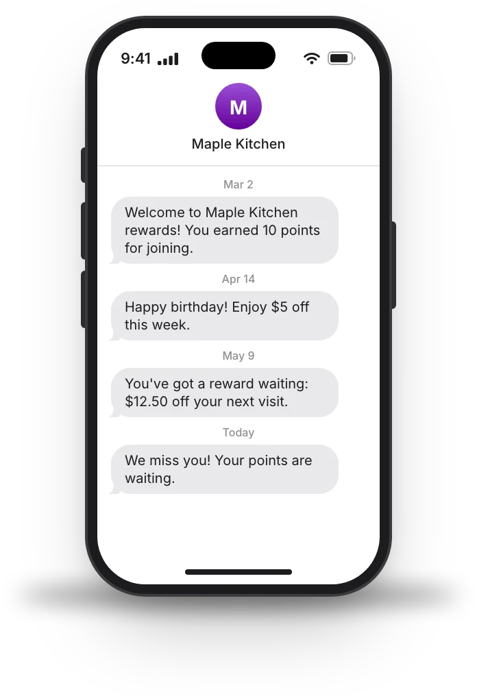 Maple Kitchen's texts to a rewards member: welcome, birthday, reward ready and we miss you
